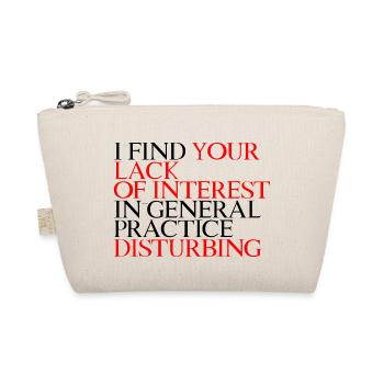 Votre manque d’intérêt pour la pratique est troublant 3 - Trousse biologique - nature - Devant