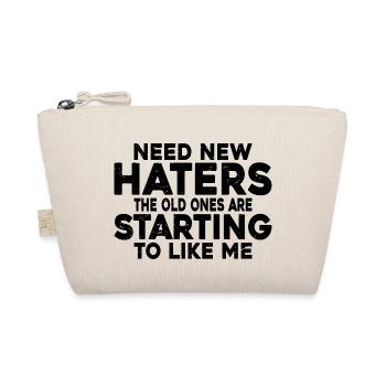 Need New Haters, The Old Ones Started To Like Me 3 - Bio-Täschchen - Natur - Vorne