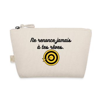 Ne renonce jamais à tes rêves - Trousse biologique - nature - Devant