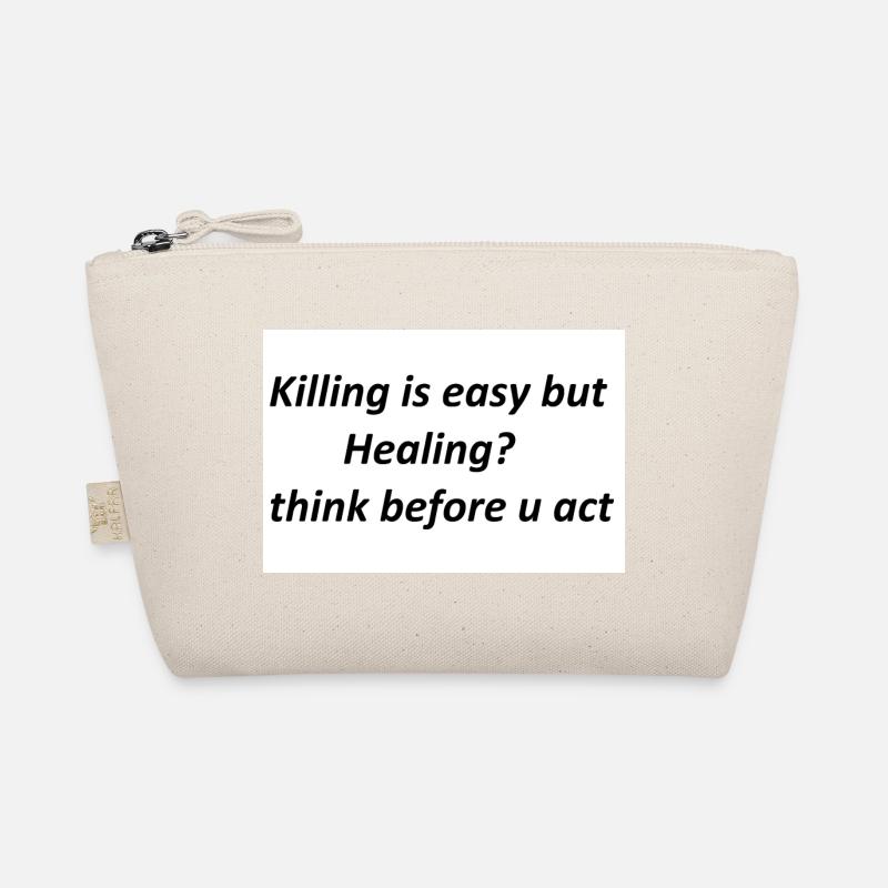 Denk nach, bevor du handelst Heilung statt Gewalt Bio-Täschchen