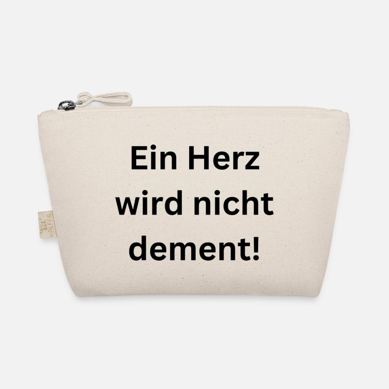 A heart does not become demented Organic Pouch