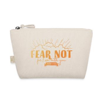Fear not for I am with you - Bio-Täschchen - Natur - Vorne