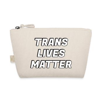 Trans lives matter - Organic Pouch - nature - Front