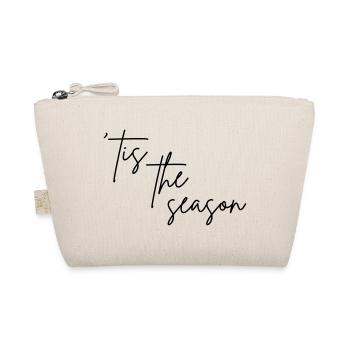 'Tis the season - Organic Pouch - nature - Front