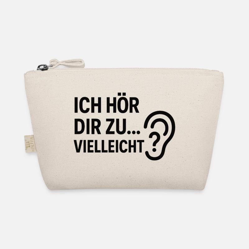 Ich hör dir zu... Vielleicht? Bio-Täschchen