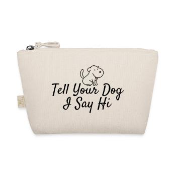 Salutations aux amoureux des chiens : Dites à votre chien que je dis bonjour - Trousse biologique - nature - Devant