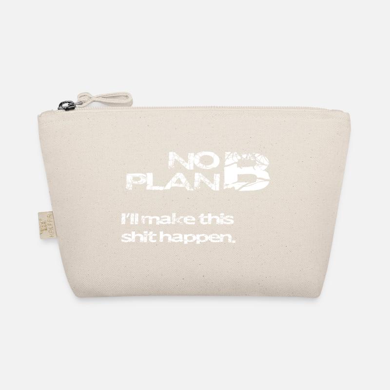 No Plan B – Strong Statement Spruch Shirt Bio-Täschchen