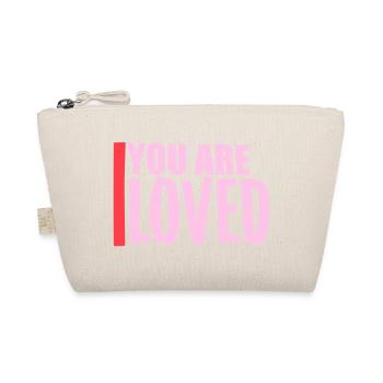 Tu es aimé, peu importe la compassion que tu ressens - Trousse biologique - nature - Devant