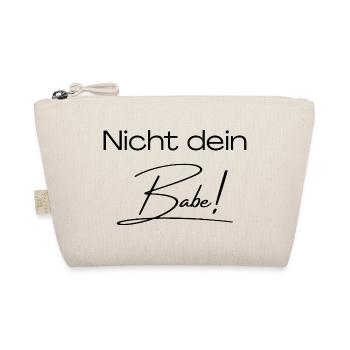 Nicht dein Babe! - Bio-Täschchen - Natur - Vorne