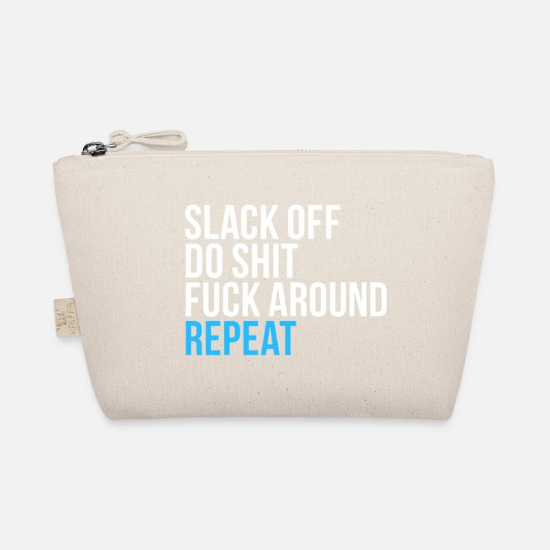 Faulenz, mach Mist, wiederhole dich Bio-Täschchen