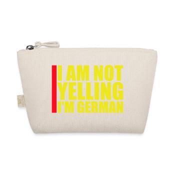 I Am Not Yelling I'm German Lustig Deutsch Spruch - Organic Pouch - nature - Front