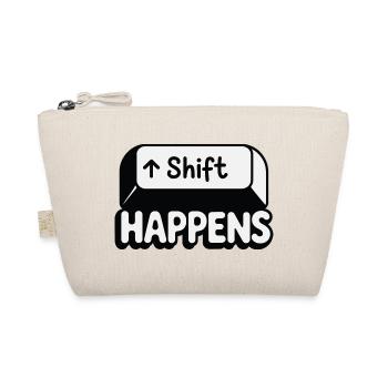 Shift Happens - Organic Pouch - nature - Front