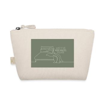 Just Five More Minutes Bedroom Humor - Organic Pouch - nature - Front