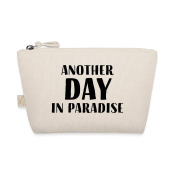 Another Day in Paradise - Organic Pouch - nature - Front