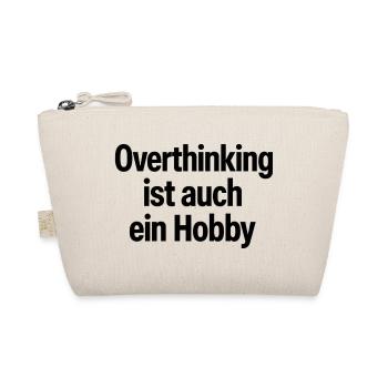 Overthinking ist auch ein Hobby - Bio-Täschchen - Natur - Vorne