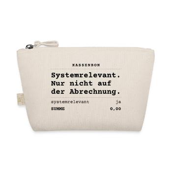 Systemrelevant. Nur nicht auf der Abrechnung. - Bio-Täschchen - Natur - Vorne