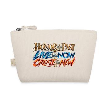 Honor the Past, Live in the Now, Create the New. - Bio-Täschchen - Natur - Vorne