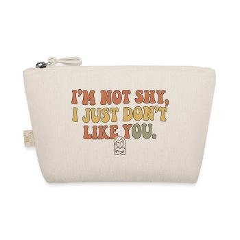 Not Shy Just Don’t Like You - Bio-Täschchen - Natur - Vorne