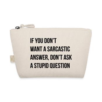 sarcastic comment - Organic Pouch - nature - Front
