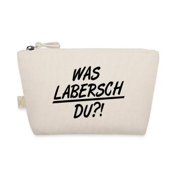 was_labersch_du_f1 - Bio-Täschchen - Natur - Vorne