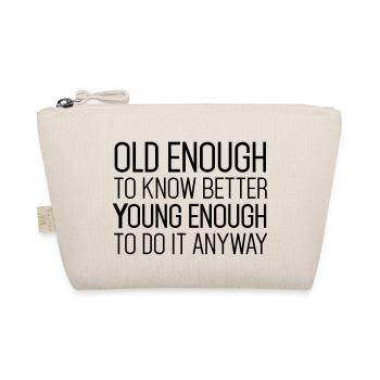 Birthday Shirt: Funny Quote - Organic Pouch - nature - Front