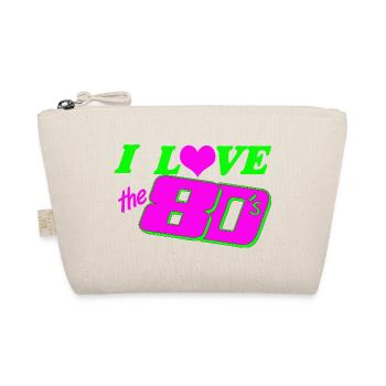 80s Party Retro 80s Kult , I love the 80s (25) - Organic Pouch - nature - Front