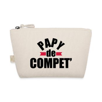 papy de compet' - cadeau papy - anniversaire papy - Trousse biologique - nature - Devant