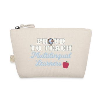 Fier d’enseigner aux étudiants multilingues - Trousse biologique - nature - Devant