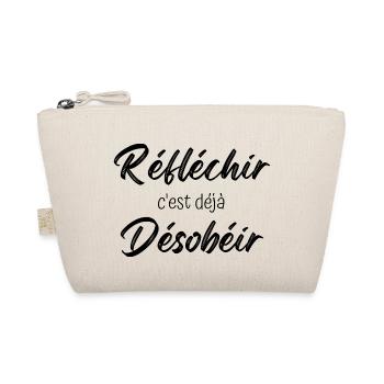 réfléchir c'est déjà désobéir - Trousse biologique - nature - Devant