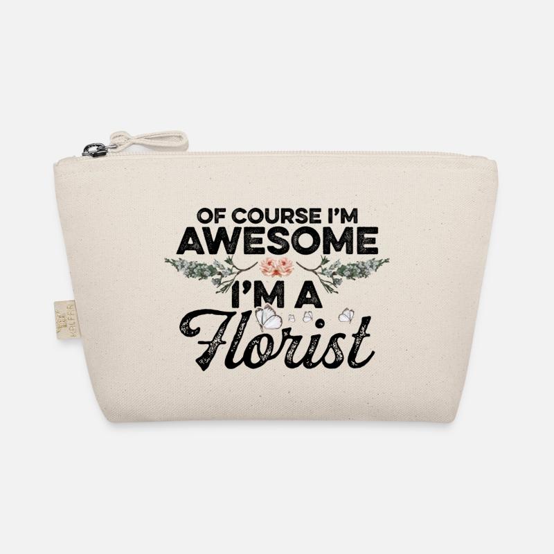 Of Course I'm Awesome I'm A Florist Gardener Botan Bio-Täschchen