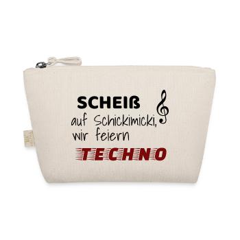 Scheiß auf Schickimicki wir feiern Techno - Bio-Täschchen - Natur - Vorne