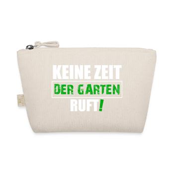 Keine Zeit der Garten ruft - Bio-Täschchen - Natur - Vorne