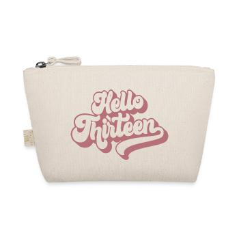 13th Birthday Gift, Hello Thirteen, 13 Years Old - Organic Pouch - nature - Front