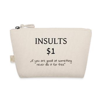 $1 Insults - Organic Pouch - nature - Front
