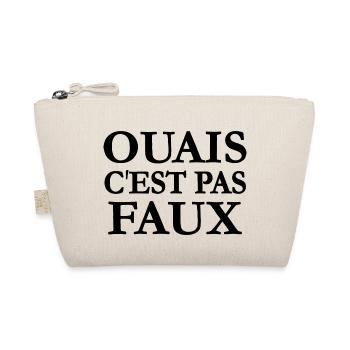 Ouais c'est pas faux - Trousse biologique - nature - Devant