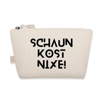 Schaun kost nix - bayerischer Spruch - Bio-Täschchen - Natur - Vorne