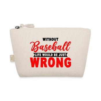 Without Baseball, Life Would Be Just Wrong 3 - Bio-Täschchen - Natur - Vorne