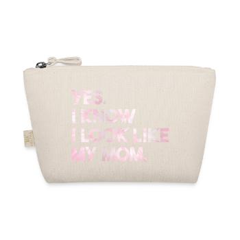 Oui, je sais, je ressemble à ma mère, ma fille, ma mère - Trousse biologique - nature - Devant
