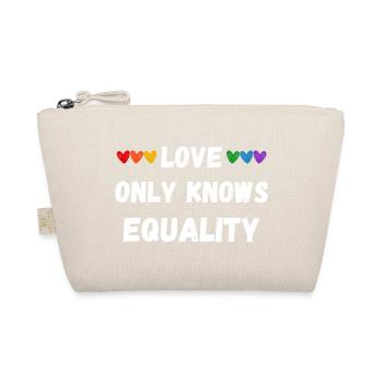 Love only knows equality - Organic Pouch - nature - Front