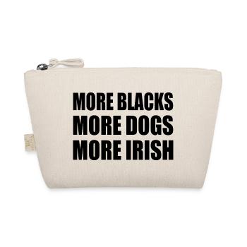 more blacks more dogs more irish - Organic Pouch - nature - Front
