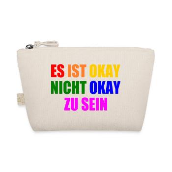 es ist okay nicht okay zu sein - Bio-Täschchen - Natur - Vorne