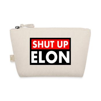 shut up elon - Trousse biologique - nature - Devant