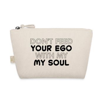 Ne nourris pas ton ego avec mon âme - Trousse biologique - nature - Devant