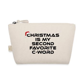 Christmas Is My Second Favorite C-Word - Organic Pouch - nature - Front