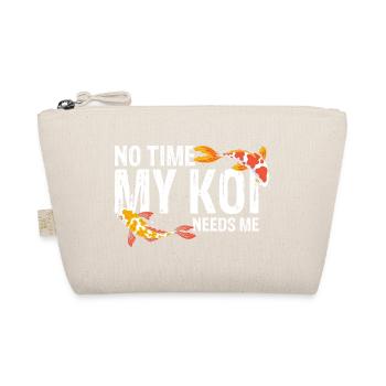 No Time My Koi Needs Me Funny Fish Hobby Fan - Organic Pouch - nature - Front