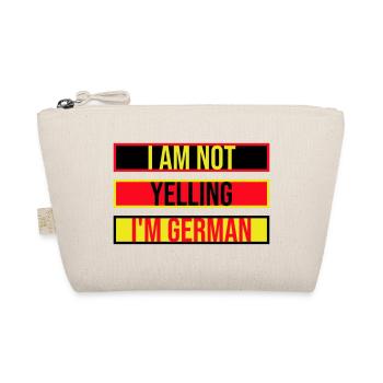 I Am Not Yelling I'm German Lustig Deutsch Spruch - Organic Pouch - nature - Front