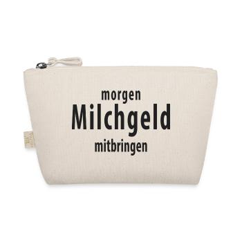 Milchgeld mitbringen Lustiger Schule Spruch - Bio-Täschchen - Natur - Vorne