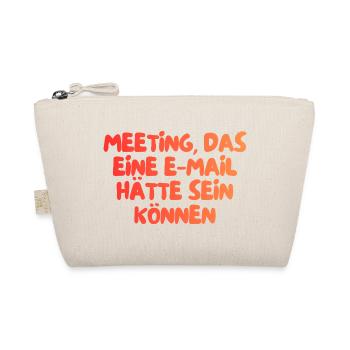 dieses Meeting hätte eine E-Mail sein können - Bio-Täschchen - Natur - Vorne
