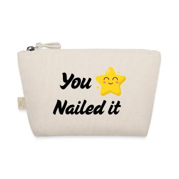 You Nailed It T-Shirt | Funny Success Tee - Organic Pouch - nature - Front