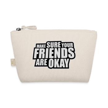 Assurez-vous que vos amis vont bien Logo de citation des amis - Trousse biologique - nature - Devant